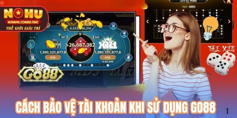 Cách Bảo Vệ Tài Khoản Khi Sử Dụng Go88